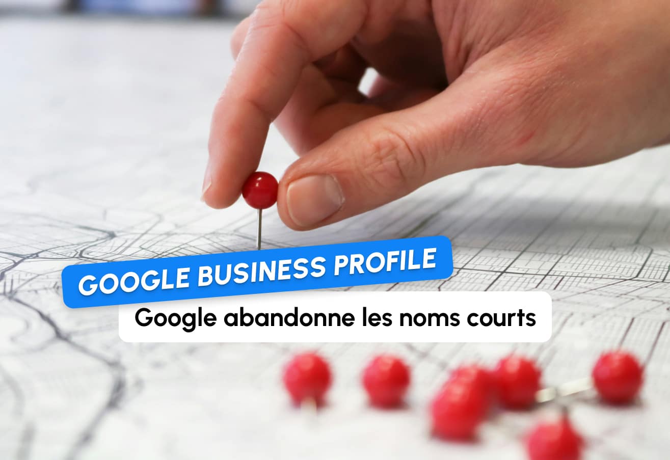 Google İşletme Profili: Kısa İsimlerin Görünürlüğünün Kaldırılması