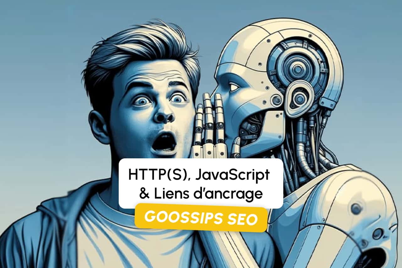 Goossips SEO: HTTP(S), JavaScript ve Bağlantı Metinleri